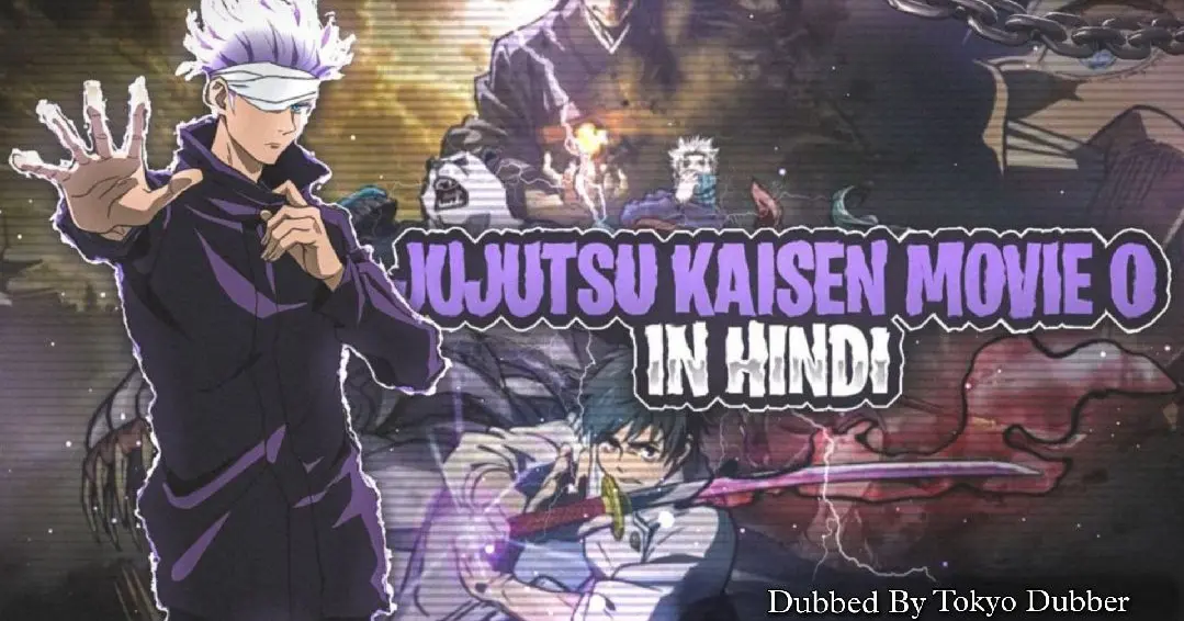 Jujutsu KAISEN 0 Movie || Official Hindi Dubbed || On Tokyo Dubber -  Bilibili