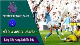 KẾT QUẢ & BẢNG XẾP HẠNG VÒNG 3 NGOẠI HẠNG ANH 22/23 I LỊCH THI ĐẤU