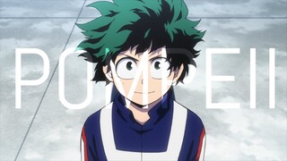 My Hero Academia AMV - POMPEII
