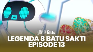 Permata Pelindung | Dafa & Lulu - Legenda 8 Batu Sakti | Episode 13