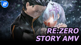 Re:Zero 
Story AMV_2