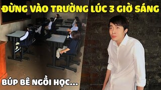 ĐỪNG VÀO TRƯỜNG LÚC 3 GIỜ SÁNG cùng CrisDevilGamer