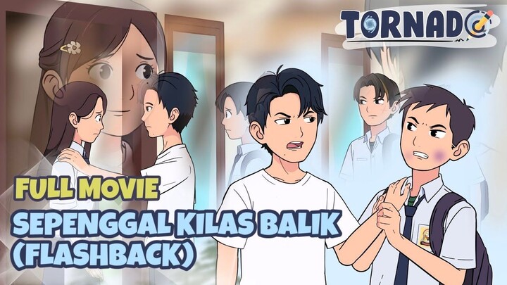 FULL MOVIE - SEPENGGAL KILAS BALIK (FLASHBACK) - Drama Animasi Sekolah