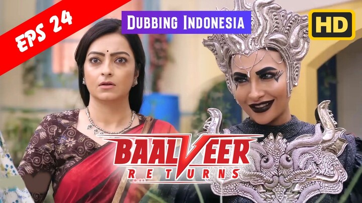 Baalveer Returns Episode 24 Bahasa Indonesia || Baalveer Returns ANTV Dubbing Indonesia