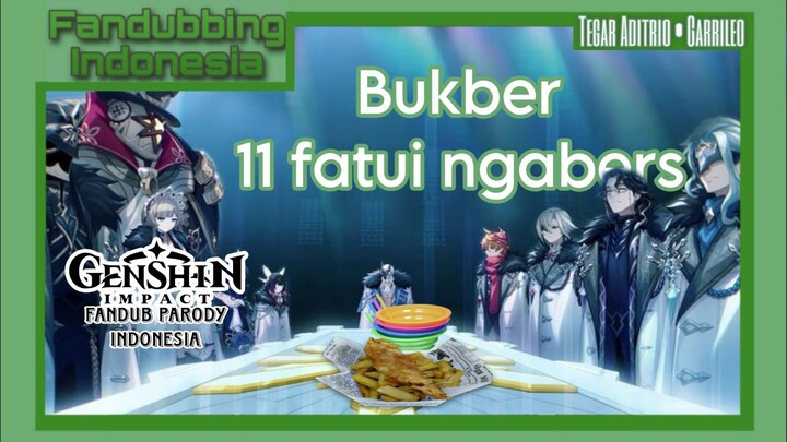 Bukber member Fatui Ngabers - Genshin Impact Fandub Parody | Garrileo