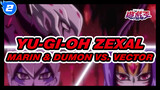 [Yu-Gi-Oh ZEXAL] Permintaan Terakhir Yang Gagal - Marin & Dumon vs. Vector_2
