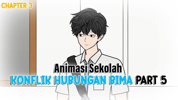 KONFLIK ASMARA BIMA PART 5 - Animasi Sekolah
