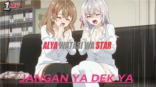 ALYA [AMV] WATASI WA STAR II Kalian Wajib Tonton Anime Seru Satu Ini ...