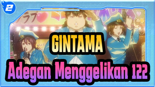 [GINTAMA] Adegan Menggelikan (bag 122)_2