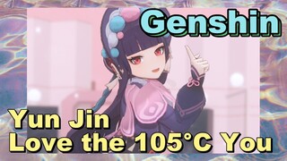 Yun Jin / Love the 105掳C You