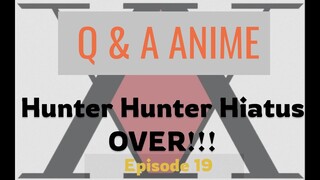Hunter Hunter Hiatus Over! And Chapter 390 Recap (SPOILER WARNING)