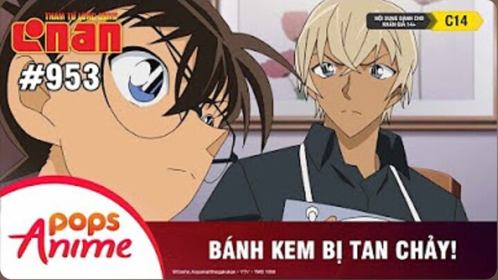 Thám Tử Lừng Danh Conan - Tập 953 | Bánh Kem Bị Tan Chảy! | Bản Lồng Tiếng