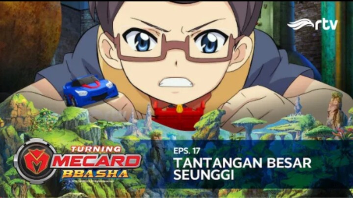 Turning Mecard Bbasha RTV : Tantangan Besar Seunggi (Episode 17)