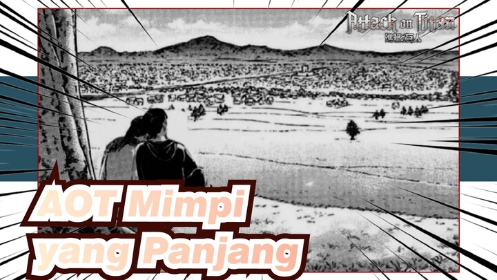Attack on Titan | Mimpi Panjang