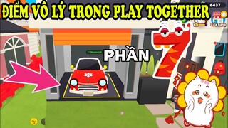 NHỮNG ĐIỀU VÔ LÝ ẢO MA CANADA TRONG PLAY TOGETHER - PHẦN 7 |ĐIỂM VÔ LÝ CỦA NHÀ 21K