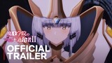 The Misfit of Demon King Academy Season 2 Part 2 Official Trailer | English Sub