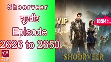 [2626 to 2650] Shoorveer Ep 2626 to 2650| Novel Version (Super Gene) Audio Series In Hindi 2626-2650