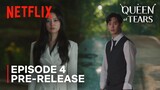 Queen of Tears | Episode 4 Pre-Release | Kim Soo Hyun | Kim Jiwon | ENG SUB | NETFLIX