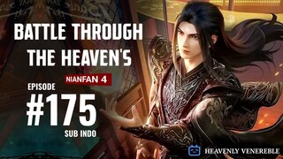 Battle Through The Heaven's S5 Eps.175 SUB INDO 2K/4K