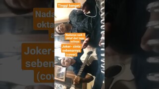 joker- - cinta sebenarnya (cover) #shorts #shortsvideo