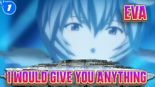 EVA|I WOULD GIVE YOU ANYTHING_1