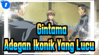 [Gintama] Adegan Ikonik Yang Lucu (8)_1