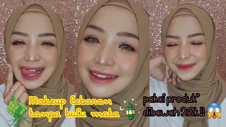 MAKEUP TANPA BULU MATA PAKAI PRODUK" DIBAWAH 20K