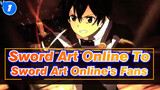 [Sword Art Online] To Sword Art Online's Fans_1