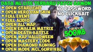 Data ML Lite Full Event 500Mb Terbaru Patch Aamon | Ml Lite | Mlbb Lite |Cara Atasi Lag ML