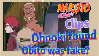 [NARUTO]  Clips |  Ohnoki found Obito was fake?