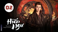Tập 2| Hiến Ngư - When Destiny Brings the Demon (Trần Phi Vũ, Vương Ảnh Lộ, Cao Hàn,...).