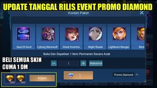 UPDATE TANGGAL RILIS EVENT PROMO DIAMOND MOBILE LEGENDS 2021!!! BELI SEMUA SKIN CUMA 1 DM