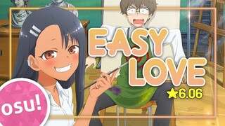 [osu!] ★6.06 Ijiranaide, Nagatoro-san OP | EASY LOVE - Uesaka Sumire