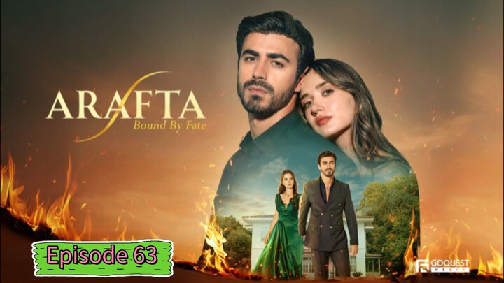 Arafta Ep 63||  Turkish Drama In Hindi Dubbed