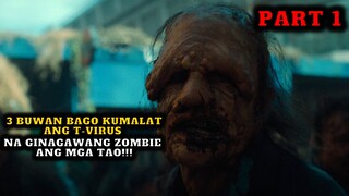 3 BUWAN BAGO KUMALAT ANG T-VIRUS NA GINAGAWANG ZOMBIE ANG MGA TAO PART 1.. MOVIE RECAP TAGALOG