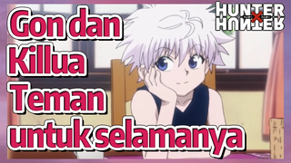 Gon dan Killua Teman untuk selamanya