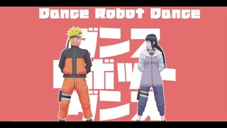 dance robot dance【NARUTO MMD】NARUTO*HINATA*NARUHINA