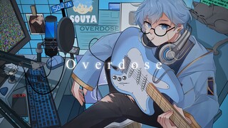 Overdose / なとり（Cover）ver.Souta