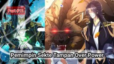 Part #12 Rainkarnasi kedalam Sistem Game Menjadi Pemimpin Sekte Tampan Over Power Tak Tertandingi