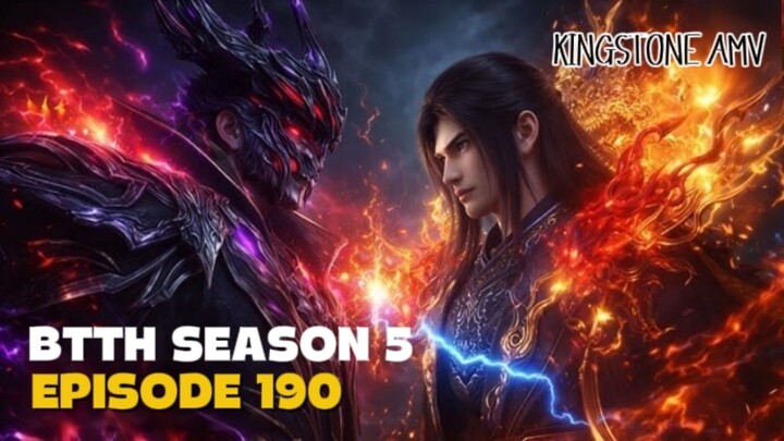 BTTH S5 EPISODE 190 - KEMUNCULAN XIAO CHEN