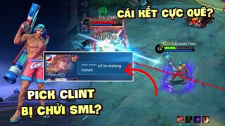 Tốp Mỡ CẦM CLINT BỊ ĐỒNG ĐỘI CHỬI SML VÀ CÁI KẾT... QUÊ MỘT CỤC?? | MLBB