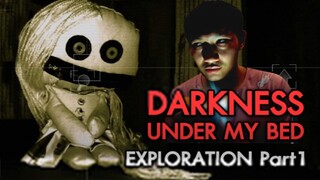 คุณอาจเจอฆาตกรโรคจิตใต้เตียงคุณ _ Darkness Under My Bed [Exploration Mode#1]