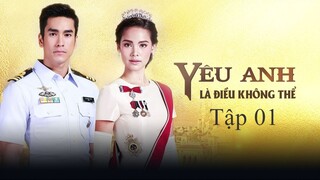 Yêu Anh Là Điều Không Thể - Tập 1A | Lồng Tiếng