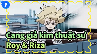 [Cang giả kim thuật sư] Roy & Riza - Tớ không thể mất cậu_1