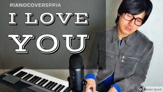 【ピアノカバー】 【ピアノカバー】I LOVE YOU-Yutaka Ozaki 尾崎豊-PianoArr.Trician-PianoCoversPPIA