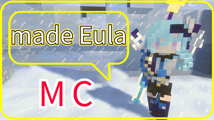 MC-made Eula