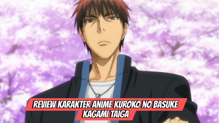 Review Karakter Anime Kuroko no Basuke - Kagami Taiga