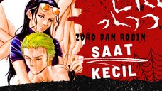 [AMV] ONE PIECE - ZORO DAN ROBIN SAAT KECIL