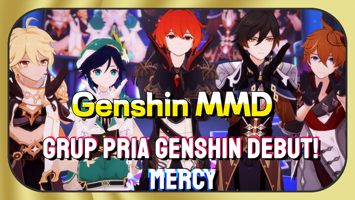 [Genshin, MMD] Grup pria Genshin debut! "mercy"