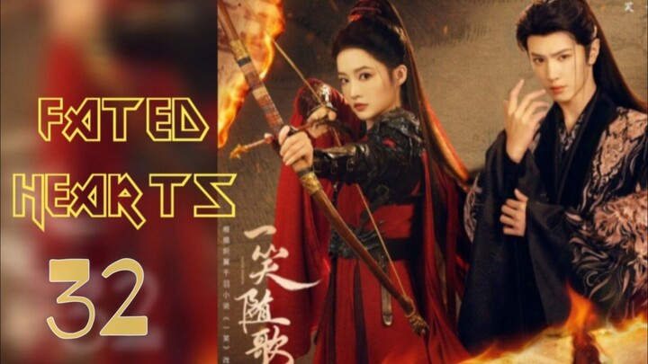 𝐅𝐀𝐓𝐄𝐃 𝐇𝐄𝐀𝐑𝐓𝐒 2025 [𝐞𝐧𝐠 𝐬𝐮𝐛] 𝐞𝐩32